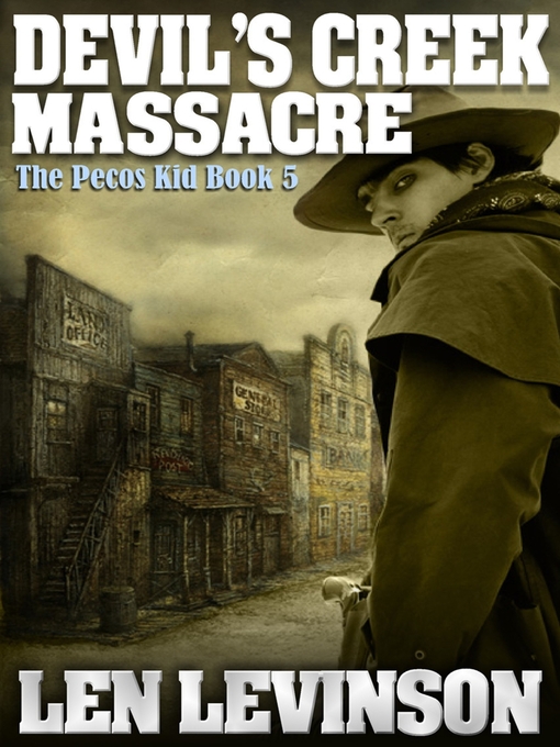 Title details for Devil's Creek Massacre by Len Levinson - Available